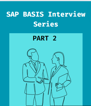 SAP BASIS Interview Series